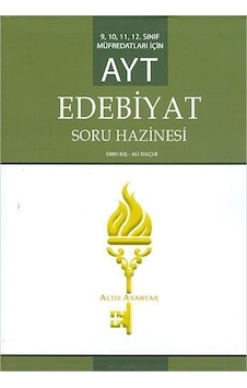 AYT Edebiyat Soru Hazinesi-9.10.11.ve 12.Sınıf Müfredatları İçin - Ali Selçuk - Altın Anahtar AYT Edebiyat Soru Hazinesi-9.10.11.ve 12.Sınıf Müfredatları İçin - Ali Selçuk - Altın Anahtar