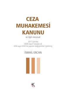 Ceza Muhakemesi Kanunu ve İlgili Mevzuat - İsmail Ercan - Kuram