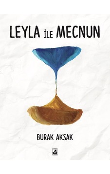 Leyla ile Mecnun - Burak Aksak - Küsurat Leyla ile Mecnun - Burak Aksak - Küsurat