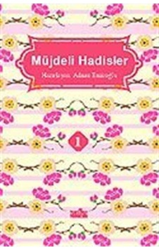 Müjdeli Hadisler 1 / Adnan Emiroğlu Müjdeli Hadisler 1 / Adnan Emiroğlu