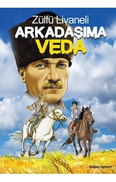 Arkadaşıma Veda - Zülfü Livaneli - Doğan ve Egmont Yayıncılık Arkadaşıma Veda - Zülfü Livaneli - Doğan ve Egmont Yayıncılık