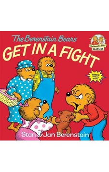 The Berenstain Bears Get İn A Fight The Berenstain Bears Get İn A Fight