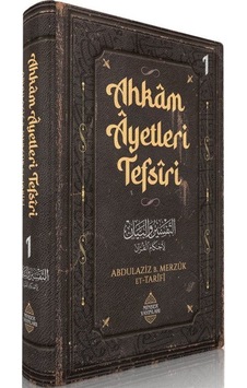Ahkam Âyetleri Tefsîri 1. Cilt / Abdulaziz Bin Merzûk Et-tarîfî Ahkam Âyetleri Tefsîri 1. Cilt / Abdulaziz Bin Merzûk Et-tarîfî