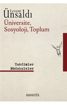 Üniversite, Sosyoloji, Toplum / Levent Ünsaldı