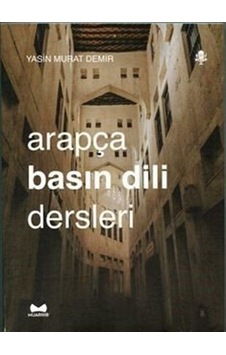 Arapça Basın Dili Dersleri / Yasin Murat Demir Arapça Basın Dili Dersleri / Yasin Murat Demir