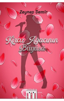 Kiraz Ağacının Büyüsü / Zeynep Demir Kiraz Ağacının Büyüsü / Zeynep Demir