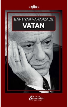 Vatan / Bahtiyar Vahapzade Vatan / Bahtiyar Vahapzade