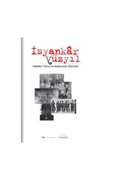 İsyankar Yüzyıl - Yiminci Yüzyıl'ın Başkaldırı Sözlüğü