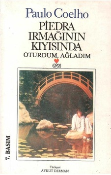 Piedra Irmağının Kıyısında Oturdum Ağladım - Paulo Coelho Piedra Irmağının Kıyısında Oturdum Ağladım - Paulo Coelho