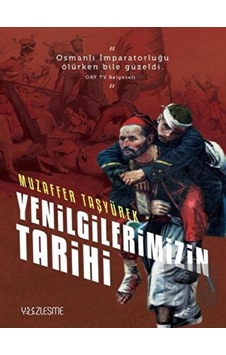 Yenilgilerimizin Tarihi -  Yüzleşme Yayınları
