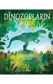 Dinozorların Şarkısı - Patricia Hegarty - Uçanbalık Yayıncılık Dinozorların Şarkısı - Patricia Hegarty - Uçanbalık Yayıncılık