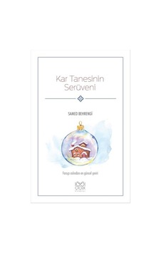 Kar Tanesinin Serüveni - Samed Behrengi - 1001 Çiçek Kar Tanesinin Serüveni - Samed Behrengi - 1001 Çiçek
