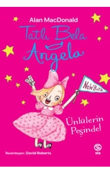 Tatlı Bela Angela - Ünlülerin Peşinde Tatlı Bela Angela - Ünlülerin Peşinde