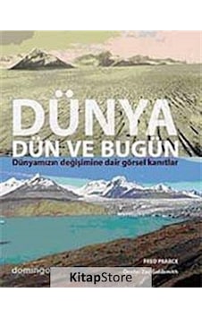 Dünya Dün ve Bugün - NG Üyelik Kuponu Hediyeli - Fred Pearce - Domingo Yayınevi Dünya Dün ve Bugün - NG Üyelik Kuponu Hediyeli - Fred Pearce - Domingo Yayınevi