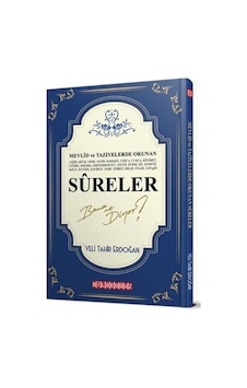 Mevlid ve Taziyelerde Okunan Sureler Bana Ne Diyor? - Veli Tahir Erdoğan - Bilgeoğuz Yayınları Mevlid ve Taziyelerde Okunan Sureler Bana Ne Diyor? - Veli Tahir Erdoğan - Bilgeoğuz Yayınları
