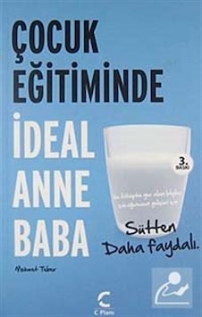 Çocuk Eğitiminde İdeal Anne Baba / Klinik Psikolog Mehmet Teber