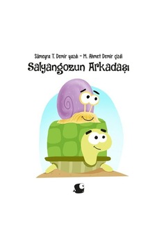 Salyangozun Arkadaşı - Sümeyra T. Demir - Balık Kitap Salyangozun Arkadaşı - Sümeyra T. Demir - Balık Kitap