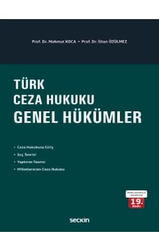 Türk Ceza Hukuku Genel Hükümler Prof. Dr. Mahmut Koca Türk Ceza Hukuku Genel Hükümler Prof. Dr. Mahmut Koca