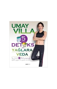 5 Günlük Detoks ile Yağlara Veda - Umay Villa - Alfa Yayıncılık