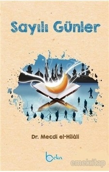 Sayılı Günler Dr. Mecdi El-Hilali Sayılı Günler Dr. Mecdi El-Hilali