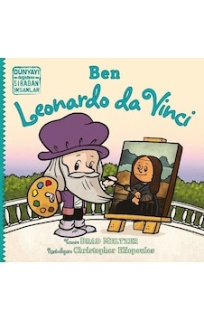 Ben Leonardo da Vinci - Dünyayı Değiştiren Sıradan İnsanlar - Brad Meltzer - İndigo Çocuk Ben Leonardo da Vinci - Dünyayı Değiştiren Sıradan İnsanlar - Brad Meltzer - İndigo Çocuk