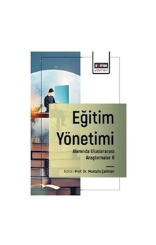 Eğitim Yönetimi Alanında Uluslararası Araştırmalar I / Komisyon Eğitim Yönetimi Alanında Uluslararası Araştırmalar I / Komisyon