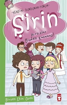 Şirin - Hırsızlar Bizden Kaçamaz! - Birsen Ekim Özen - Timaş Çocuk Şirin - Hırsızlar Bizden Kaçamaz! - Birsen Ekim Özen - Timaş Çocuk