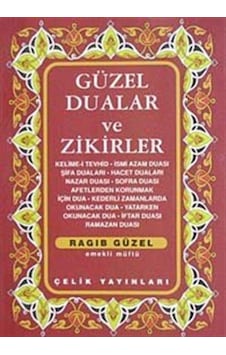 Güzel Dualar ve Zikirler / Emekli Müftü Ragıp Güzel 9789758596911