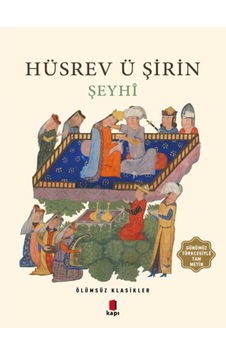 Hüsrev ü Şirin-Ölümsüz Klasikler - Şeyhi - Kapı Yayınları
