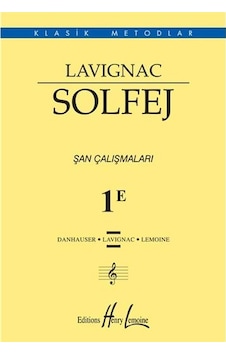 Lavıgnac 1E Solfej Kitabı Lavıgnac 1E Solfej Kitabı