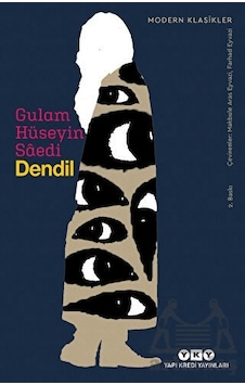Dendil - Modern Klasikler - Gulam Hüseyin Saedi - Yapı Kredi Yayınları Dendil - Modern Klasikler - Gulam Hüseyin Saedi - Yapı Kredi Yayınları