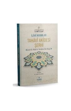 İlahî İkramlar Tahavî Akîdesi Şerhi / Dr. Nidâl B. İbrahim Âle... İlahî İkramlar Tahavî Akîdesi Şerhi / Dr. Nidâl B. İbrahim Âle...