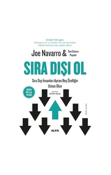 Sıra dışı Ol - Joe Navarro - Alfa Yayıncılık Sıra dışı Ol - Joe Navarro - Alfa Yayıncılık