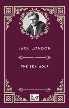 The Sea Wolf / Jack London