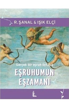 Eşruhumun Eşzamanı R. Şanal - Işık Elçi