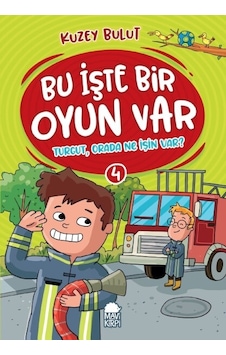 Turgut Orada Ne İşin Var - Bu İşte Bir Oyun Var Mavi Kirpi Kitap Kuzey Bulut Çocuk Kitaplığı Bu İşte Bir Oyun Var Turgut Orada Ne İşin Var - Bu İşte Bir Oyun Var Mavi Kirpi Kitap Kuzey Bulut Çocuk Kitaplığı Bu İşte Bir Oyun Var