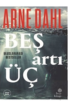 Beş Artı Üç - Arne Dahl - Hep Kitap Beş Artı Üç - Arne Dahl - Hep Kitap