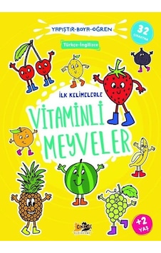 İlk Kelimelerle Vitaminli Meyveler - Yapıştır Boya Öğren- Cik Cik Yayınları İlk Kelimelerle Vitaminli Meyveler - Yapıştır Boya Öğren- Cik Cik Yayınları