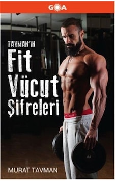Tavman'ın Fit Vücut Şifreleri - Murat Tavman - Goa