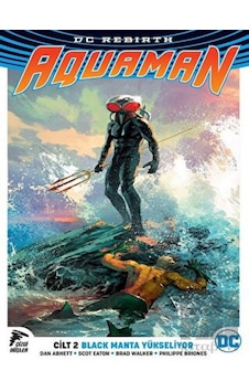 DC Rebirth Aquaman Cilt 2-Black Manta Yükseliyor - Dan Abnett - Çizgi Düşler
