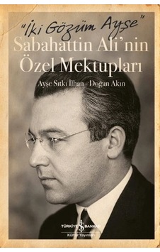İki Gözüm Ayşe - Sabahattin Ali'nin Özel Mektupları Ciltli - Vzqg-885801 İki Gözüm Ayşe - Sabahattin Ali'nin Özel Mektupları Ciltli - Vzqg-885801