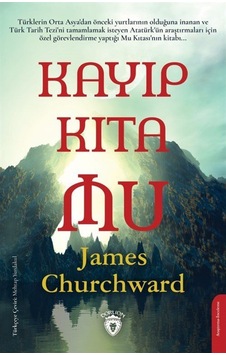 Kayıp Kıta Mu / James Churchward 9786254077746 Kayıp Kıta Mu / James Churchward 9786254077746