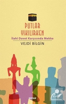 Putlar Yıkılırken / Vejdi Bilgin Putlar Yıkılırken / Vejdi Bilgin