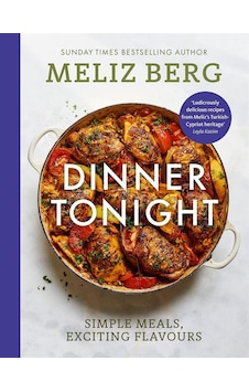 Dinner Tonight Simple Meals, Exciting Flavours Dinner Tonight Simple Meals, Exciting Flavours