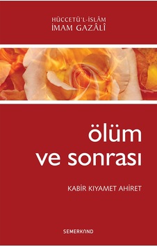 Ölüm ve Sonrası Kabir Kıyamet Ahiret - Hüseyin Okur - Semerkand Yayınları Ölüm ve Sonrası Kabir Kıyamet Ahiret - Hüseyin Okur - Semerkand Yayınları