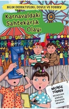 Bilim Dedektifleri Doyle ve Fossey 5 - Karnavaldaki Sahtekarlık Olayı - Michele Torrey - Pegasus Bilim Dedektifleri Doyle ve Fossey 5 - Karnavaldaki Sahtekarlık Olayı - Michele Torrey - Pegasus
