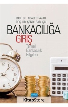 Bankacılığa Giriş / Dr. Şenol Babuşcu Bankacılığa Giriş / Dr. Şenol Babuşcu