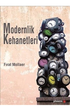 Modernlik Kehanetleri - Fırat Mollaer - Phoenix