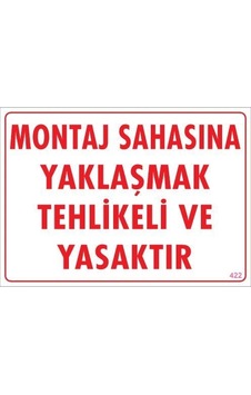 Plentifulmontaj Sahası Uyarı Levhası 25x35 Kod:422 Plentifulmontaj Sahası Uyarı Levhası 25x35 Kod:422