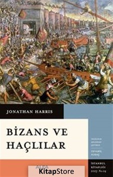 Bizans ve Haçlılar - Jonathan Harris - Alfa Yayıncılık